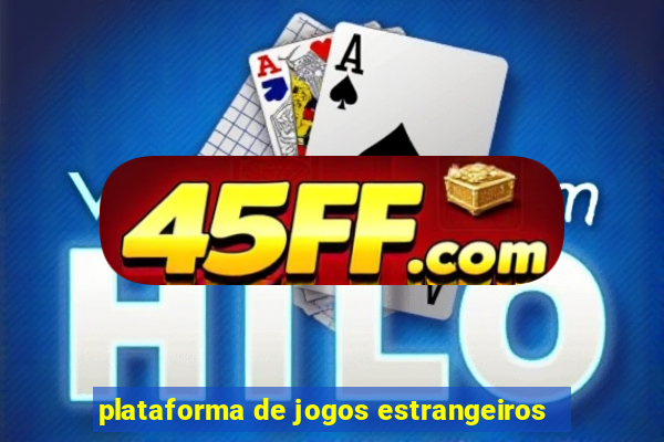 plataforma de jogos estrangeiros